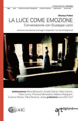 La luce come emozione: Conversazione con Giuseppe Lanci. Edizione economica 1