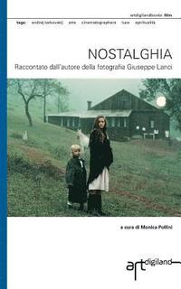 bokomslag Nostalghia: Raccontato dall'autore della fotografia Giuseppe Lanci
