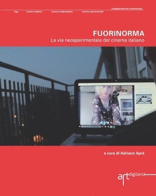 Fuorinorma. La via neosperimentale del cinema italiano 1