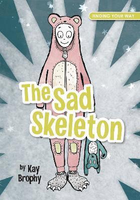 bokomslag The Sad Skeleton