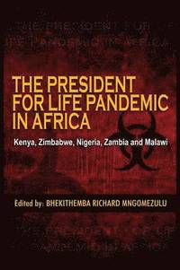 bokomslag President for Life Pandemic