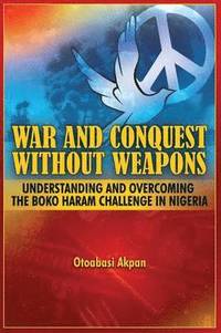 bokomslag War and Conquest Without Weapons