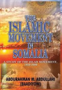 bokomslag The Islamic Movement in Somalia