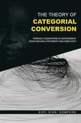 Kofi Kissi Dompere - Theory of Categorial Conversion, Häftad