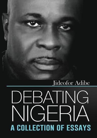 Jideofor Adibe - Debating Nigeria, Häftad