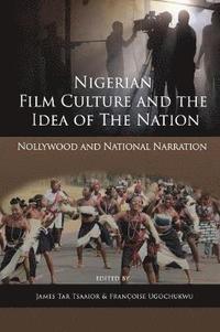 bokomslag Nigerian Film Culture and the Idea of the Nation
