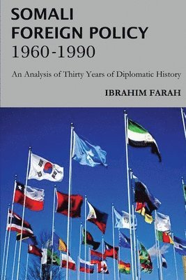 Somali Foreign Policy, 1960 - 1990 1