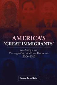 bokomslag America's 'Great Immigrants'