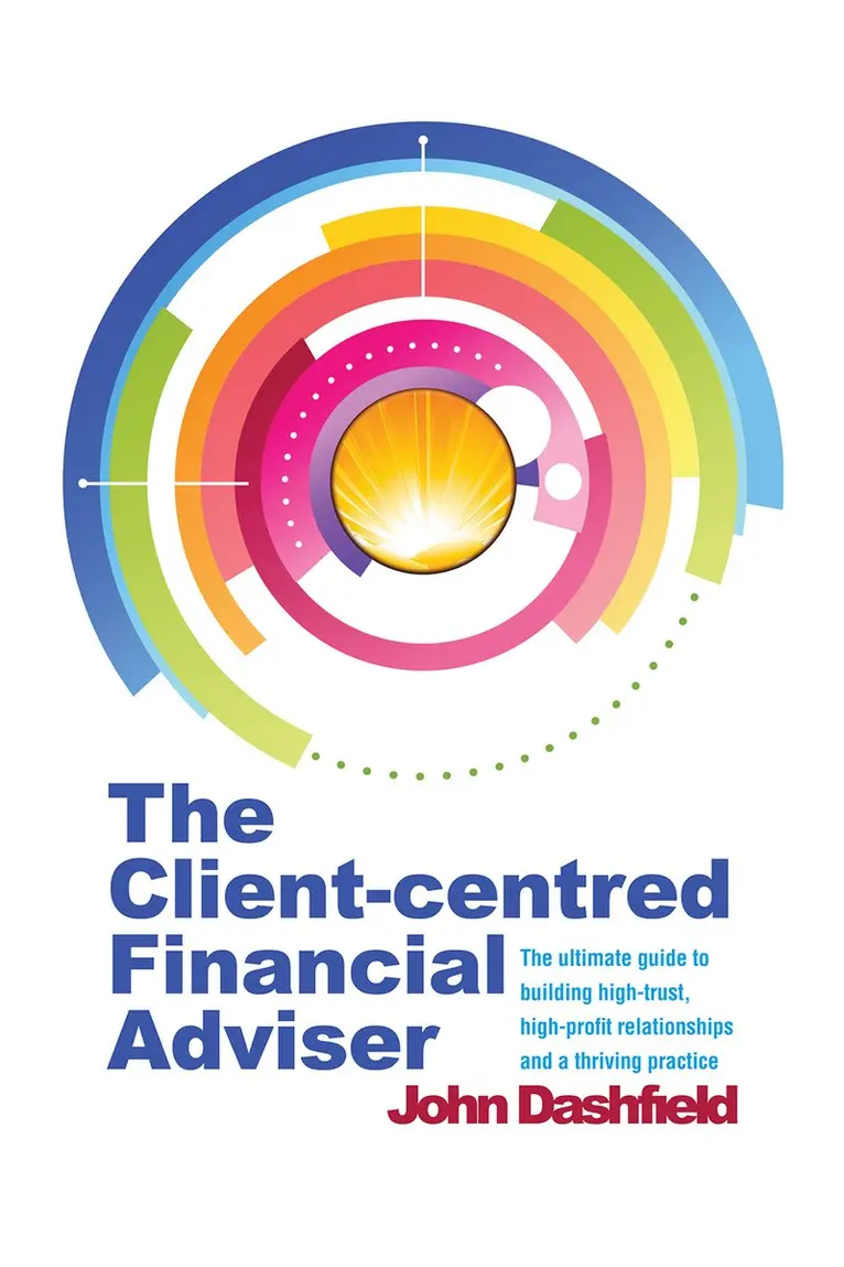 John Dashfield - Client-centred Financial Adviser, Häftad. Tillgänglighet: Lägg i varukorg