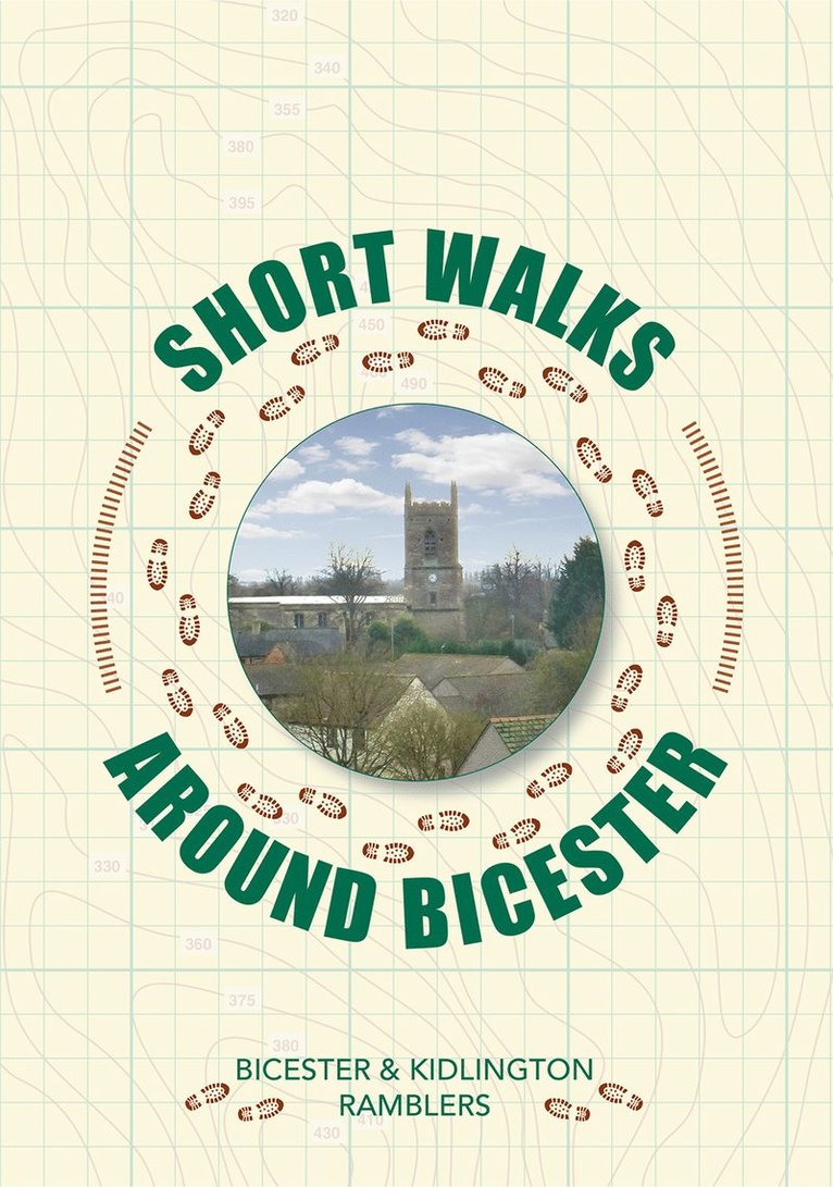 Bicester & Kidlington Ramblers - Short Walks Around Bicester, Häftad