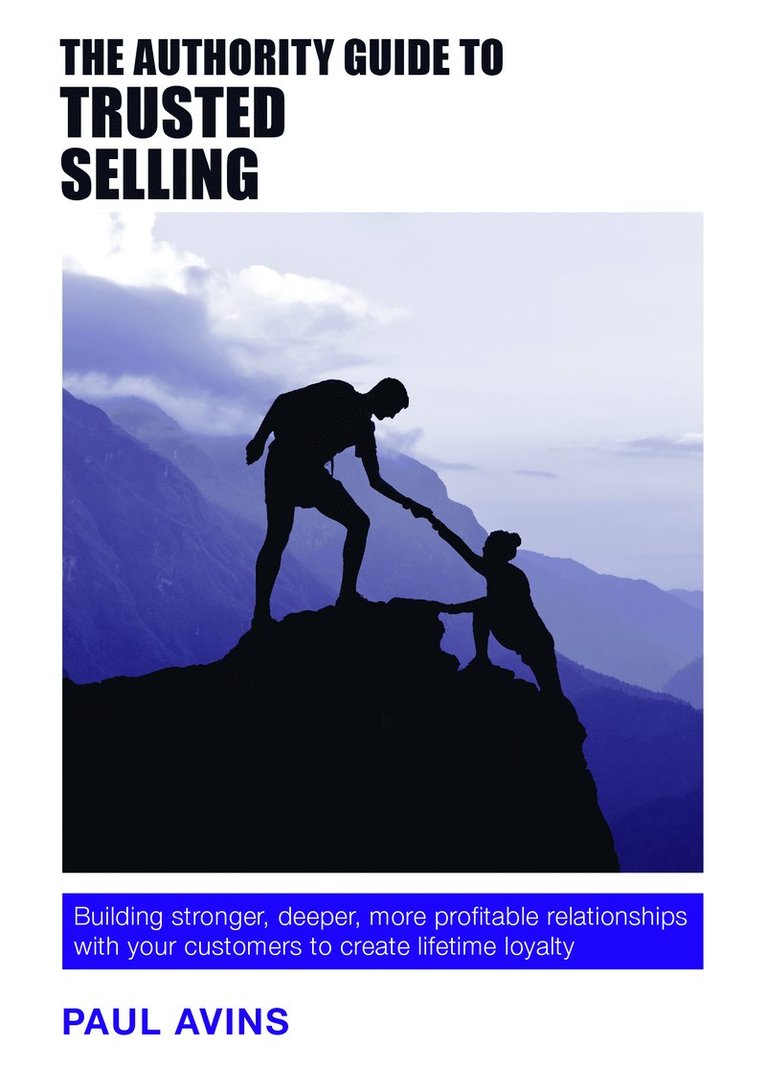 Paul Avins - Authority Guide to Trusted Selling, Häftad