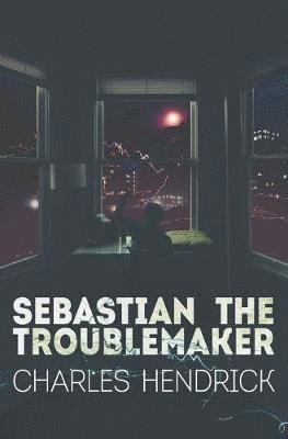 Sebastian the Troublemaker 1