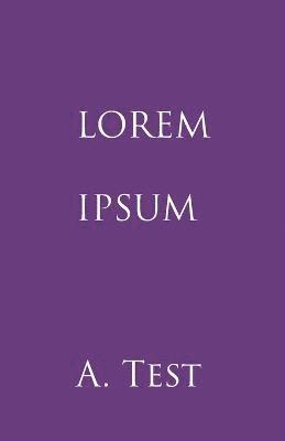 Alex Test - Lorem Ipsum, Häftad