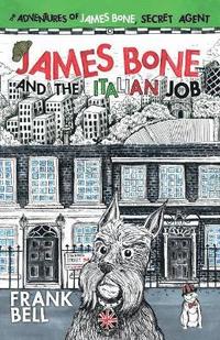 bokomslag James Bone and the Italian Job