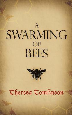 Theresa Tomlinson - Swarming of Bees, Häftad