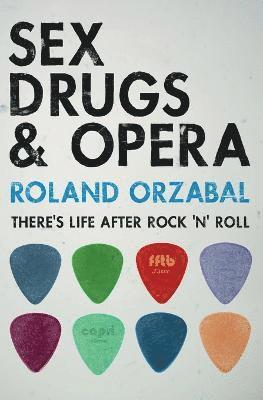 Roland Orzabal - Sex, Drugs & Opera, Häftad