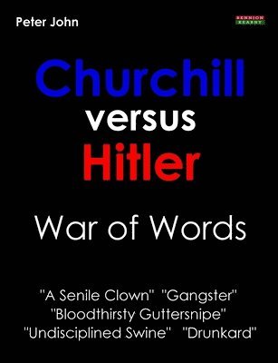 Peter John - Churchill Versus Hitler, Häftad