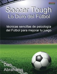 bokomslag Soccer Tough - Lo Duro Del Futbol