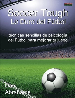 Soccer Tough - Lo Duro Del Futbol 1