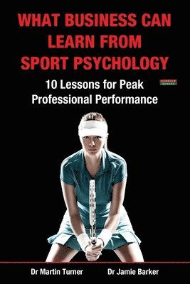 What Business Can Learn from Sport Psychology 1