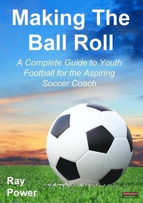 Ray Power - Making the Ball Roll, Häftad