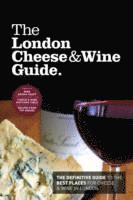 bokomslag The London Cheese & Wine Guide