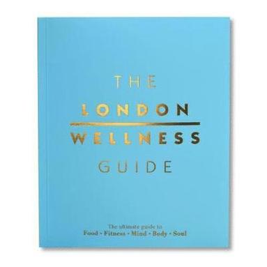 bokomslag The London Wellness Guide
