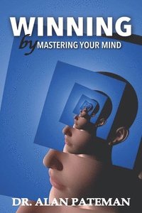 bokomslag Winning by Mastering your Mind