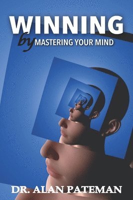 Alan Pateman - Winning by Mastering your Mind, Häftad
