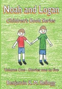 bokomslag Noah and Logan Children's Book Series