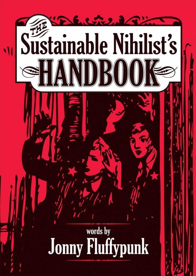 Jonny Fluffypunk - Sustainable Nihilist's Handbook, Häftad