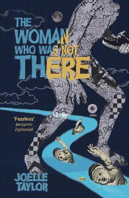 Joelle Taylor - Woman Who Was Not There, Häftad