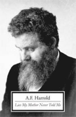 A. F. Harrold - Lies My Mother Never Told Me, Häftad