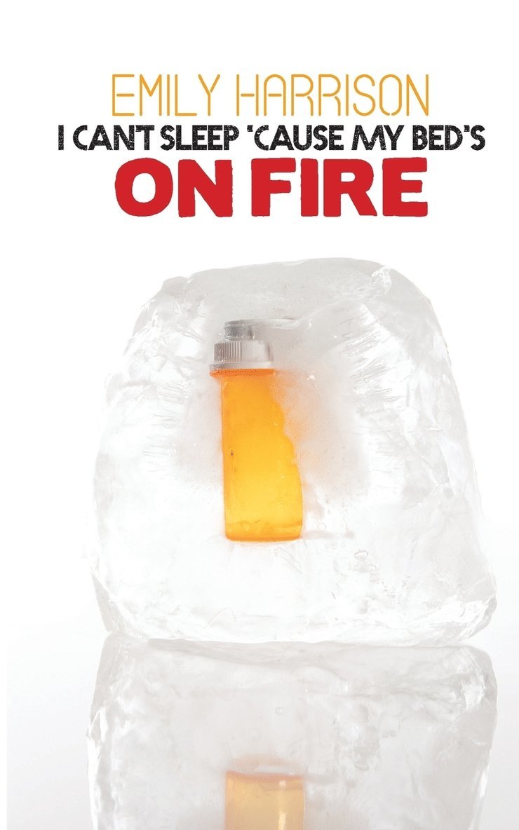 I Can't Sleep Because My Beds On Fire