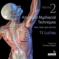 bokomslag Advanced Myofascial Techniques: Volume 2