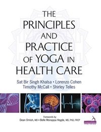bokomslag Principles and Practice of Yoga in Health Care