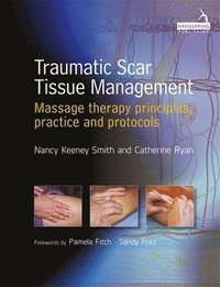 bokomslag Traumatic Scar Tissue Management