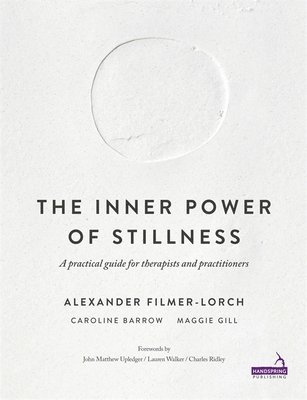 bokomslag The Inner Power of Stillness