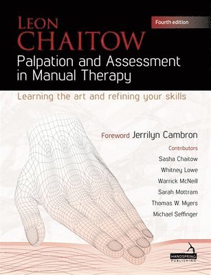 Leon Chaitow - Palpation and Assessment in Manual Therapy, Häftad