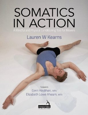 Lauren Kearns - Somatics in Action, Häftad