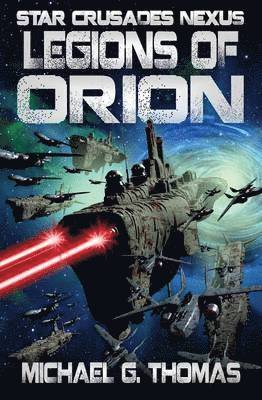 Michael G Thomas - Legions of Orion, Häftad