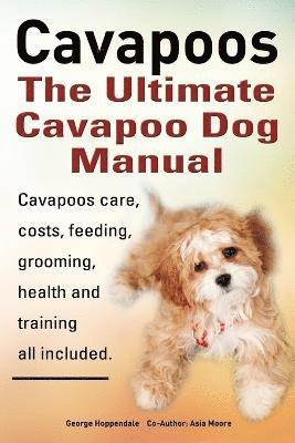 bokomslag Cavapoos: The Ultimate Cavapoo Dog Manual