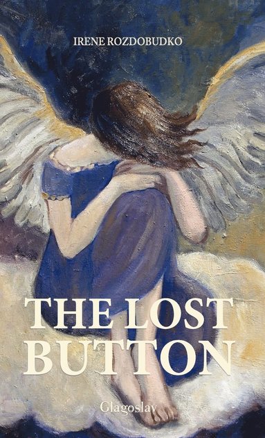 Irene Rozdobudko - Lost Button, Inbunden