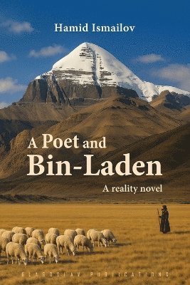 Hamid Ismailov - Poet and Bin-Laden, Häftad