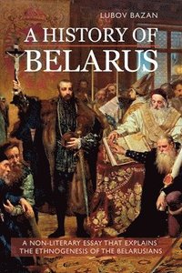 bokomslag A History of Belarus