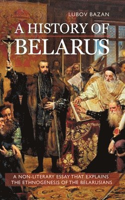 bokomslag A History of Belarus