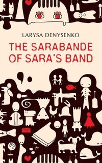 bokomslag The Sarabande of Sara's Band