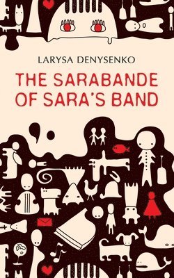 Larysa Denysenko - Sarabande of Sara's Band, Häftad