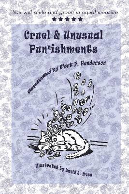 Mark Henderson - Cruel and Unusual Punnishments, Häftad