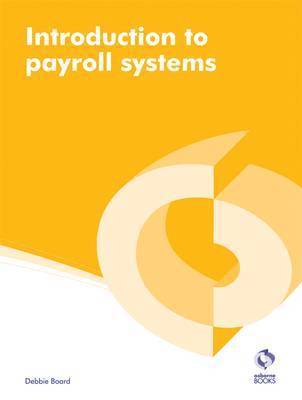 Debbie Board - Introduction to Payroll Systems, Häftad